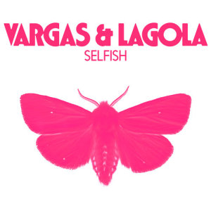Vargas & Lagola的專輯Selfish