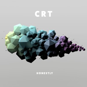 Listen to Honestly song with lyrics from CRT