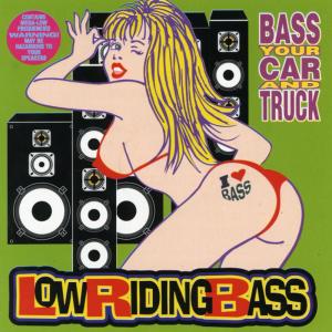 ดาวน์โหลดและฟังเพลง Slamin' Bronco Bass พร้อมเนื้อเพลงจาก Low Riding Bass