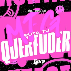 Album MTG Puta tu Quer Fuder (Explicit) from DJ BAHIA DA ZS