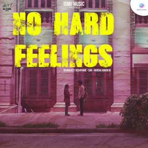 Listen to No Hard Feelings song with lyrics from Vishwajeet Deshpande