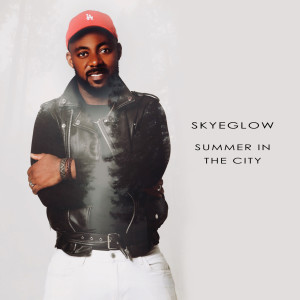 ดาวน์โหลดและฟังเพลง Summer in the City พร้อมเนื้อเพลงจาก Skyeglow