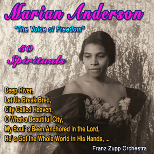 อัลบัม Marian Anderson "The Voice of Freedom" (50 Spirituals) ศิลปิน Marian Anderson