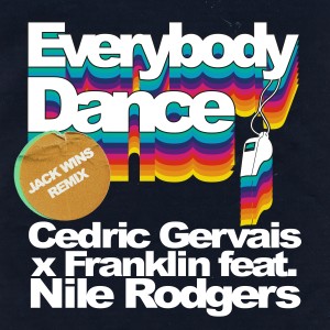 Cedric Gervais的專輯Everybody Dance (Jack Wins Remix)