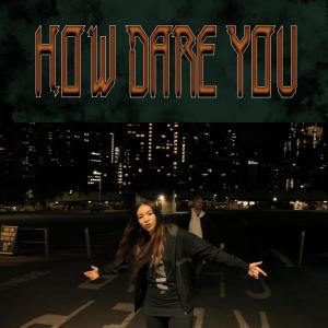 Album HOW DARE YOU (Explicit) from 