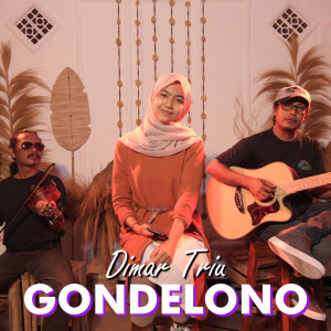 ดาวน์โหลดและฟังเพลง Gondelono พร้อมเนื้อเพลงจาก Dimar Triu