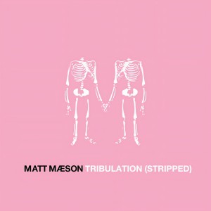 收聽Matt Maeson的Tribulation (Stripped)歌詞歌曲