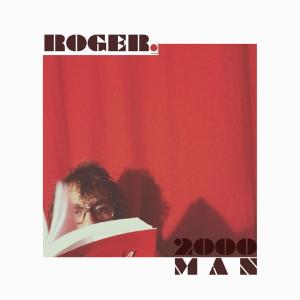 ดาวน์โหลดและฟังเพลง 2000 Man พร้อมเนื้อเพลงจาก Roger.