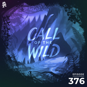 อัลบัม 376 - Monstercat Call of the Wild (Community Picks Pt. 1 Hosted by Dylan Todd) ศิลปิน Monstercat