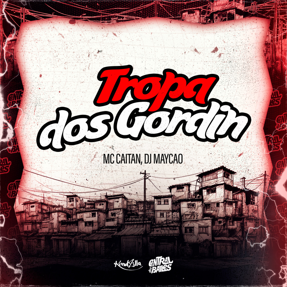 Tropa Dos Gordin (Explicit)