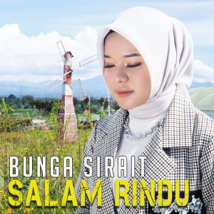 Album SALAM RINDU from Bunga Sirait