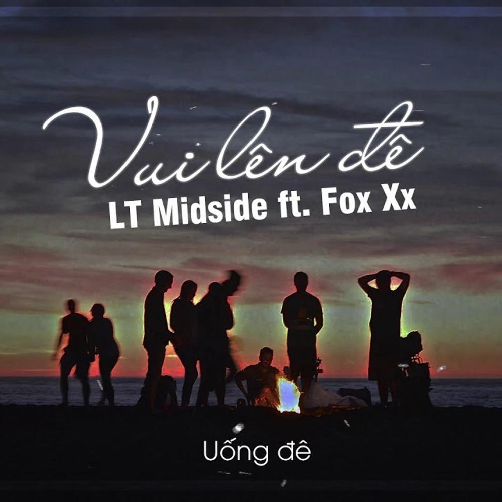 Vui Lên Đê(feat. Fox Xx) (Explicit)