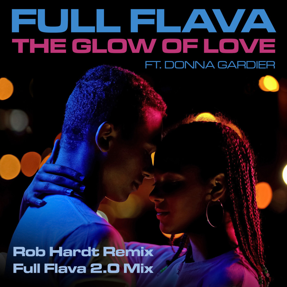 The Glow Of Love (Rob Hardt Edit)