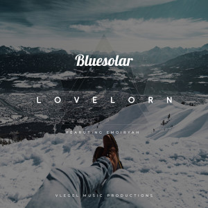收聽Bluesolar的Lovelorn (Chill out Mix)歌詞歌曲