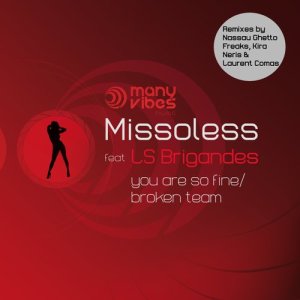 收聽Missoless的You Are so Fine (Nassau Ghetto Freaks Remix) (Explicit)歌詞歌曲