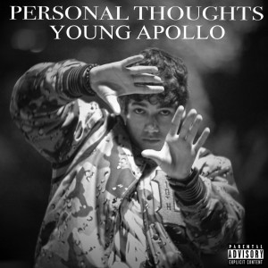 Young Apollo的专辑Personal Thoughts (Explicit)