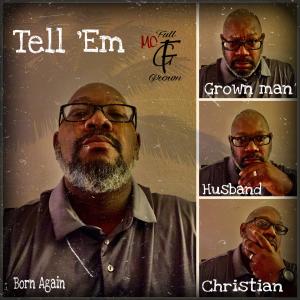 MC Full Grown的專輯Tell Em