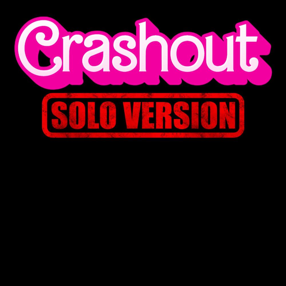 Crashout (Explicit)