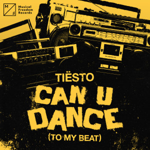 Tiësto的專輯Can U Dance (To My Beat)