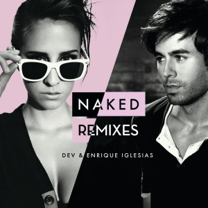 收聽Dev的Naked (MK Remix)歌詞歌曲