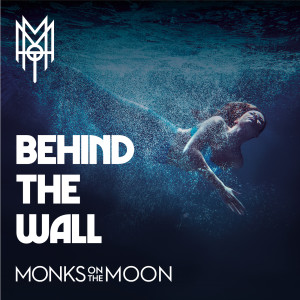 Album Behind the Wall from Monks On The Moon