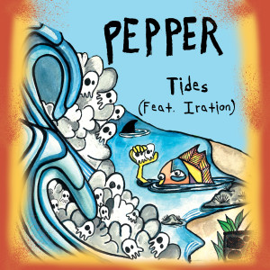 Pepper的專輯Tides (feat. Iration)