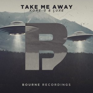 收聽Kore-G的Take Me Away歌詞歌曲