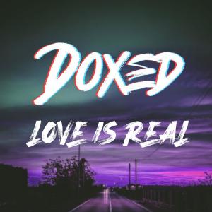 Listen to Love is real song with lyrics from Doxed