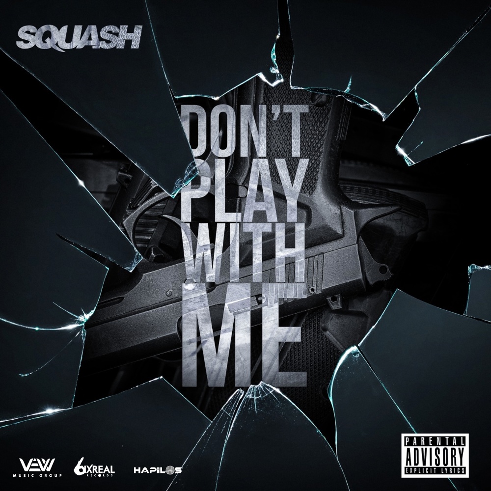 Don't Play with Me (Explicit)