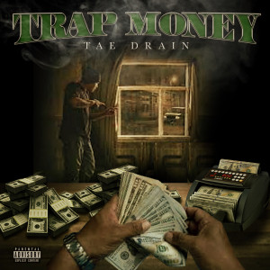Album Trap Money (Explicit) from TAE DRAIN