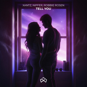 ดาวน์โหลดและฟังเพลง Tell You พร้อมเนื้อเพลงจาก XanTz