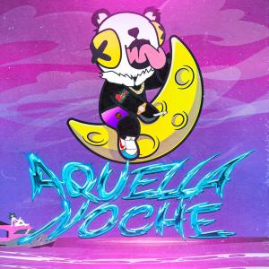 收聽Rei Panda的AQUELLA NOCHE (Explicit)歌詞歌曲