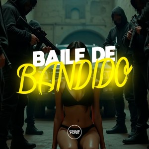 Baile De Bandido (Explicit) dari MC WL ZS