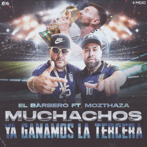 Album Muchachos (Ya Ganamos La Tercera) oleh El Barbero
