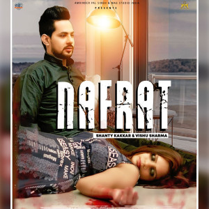 Listen to Nafrat song with lyrics from Shanty Kakkar