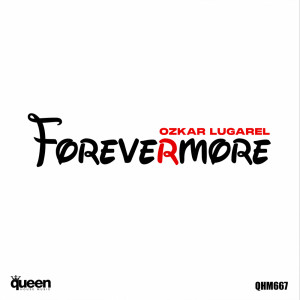 收聽Ozkar Lugarel的Forevermore (Instrumental)歌詞歌曲