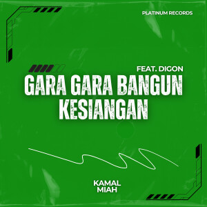 Album GARA GARA BANGUN KESIANGAN from KAMAL MIAH
