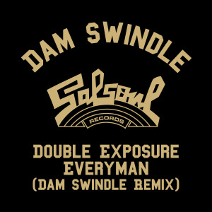 Double Exposure的專輯Everyman (Dam Swindle Remix)
