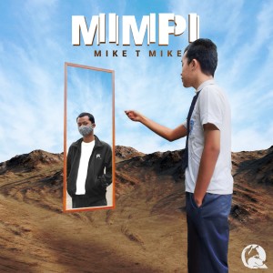 Album Mimpi from Mike T Mike