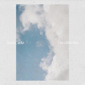 ดาวน์โหลดและฟังเพลง Days like this พร้อมเนื้อเพลงจาก Ross Carlo