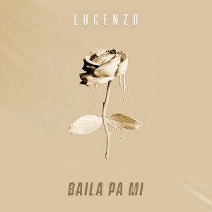 Baila Pa Mi dari Lucenzo