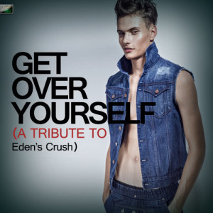 ดาวน์โหลดและฟังเพลง Get Over Yourself พร้อมเนื้อเพลงจาก Ameritz Tribute Standards
