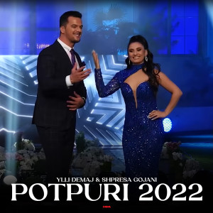 收听Ylli Demaj的Potpuri 2022歌词歌曲