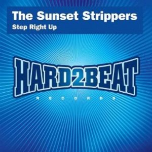 ดาวน์โหลดและฟังเพลง Step Right Up (Club Mix) พร้อมเนื้อเพลงจาก Sunset Strippers