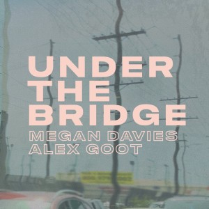 Album Under the Bridge oleh Megan Davies