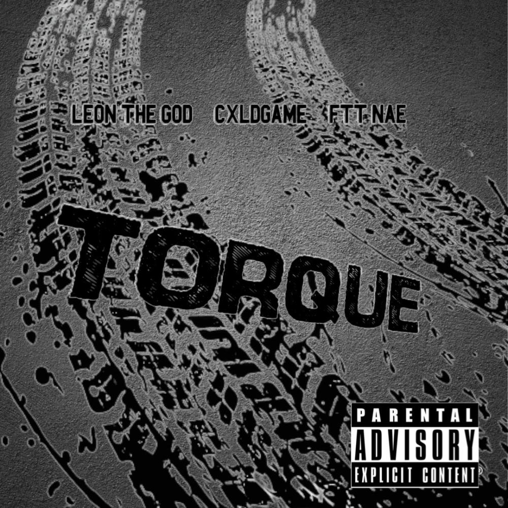 TORQUE (feat. LEON THE GOD & 1DYNAE) (Explicit)