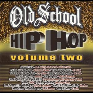 Album Old School Hip HoP Vol. 2 oleh Various