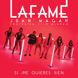 Lafame的專輯Si Me Quieres Bien