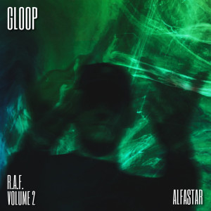 Listen to R.A.F. (Explicit) song with lyrics from Gloop