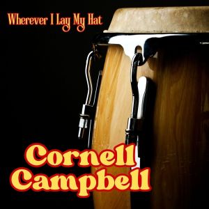 Cornell Campbell的專輯Wherever I Lay My Hat